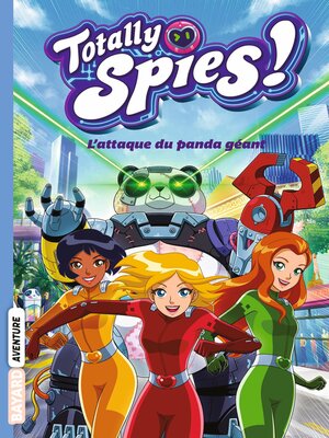 cover image of Totally Spies, Tome 01
